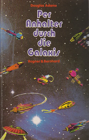 Per Anhalter in die Galaxis by Douglas Adams