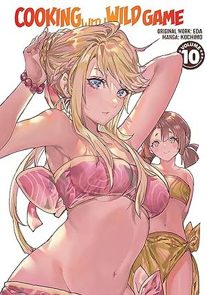 Cooking With Wild Game (Manga) Volume 10 by EDA