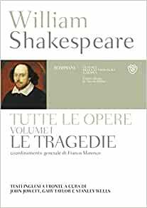 Tutte le opere. Volume I. Le tragedie by William Shakespeare