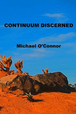 Continuum Discerned by Michael O'Connor