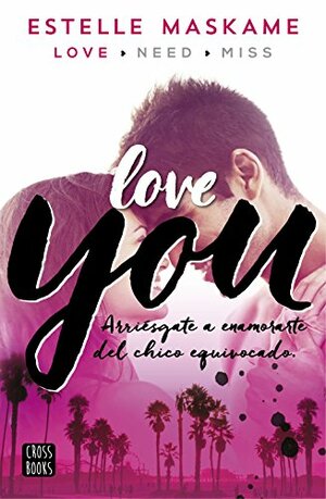 Love You by Estelle Maskame