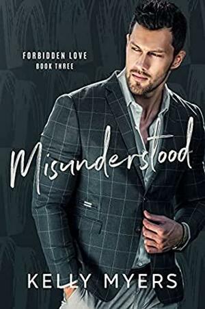 Misunderstood by Kelly Myers