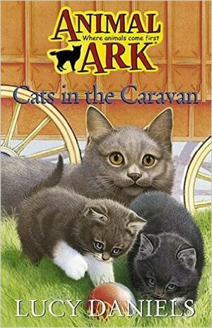 Cats in the Caravan by Lucy Daniels