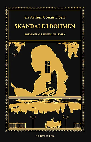 Skandale i Böhmen og andre Sherlock Holmes eventyr by Arthur Conan Doyle
