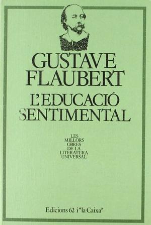 L'educació sentimental by Gustave Flaubert, Miquel Martí i Pol