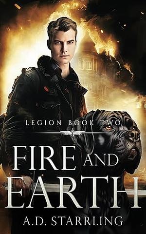 Fire and Earth by A.D. Starrling