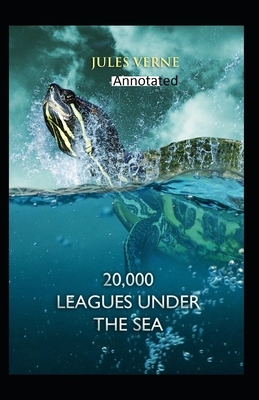 20,000 Leagues Under the Sea Original Edition(Annotated) by Jules Verne