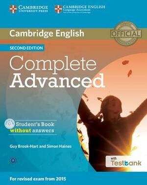 Complete Advanced Student's Book Without Answers with Testbank [With CDROM] by Simon Haines, Guy Brook-Hart