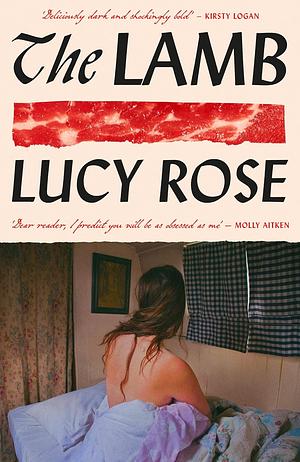 The Lamb (ARC) by Lucy Rose