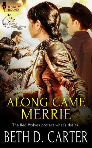 Along Came Merrie by Beth D. Carter