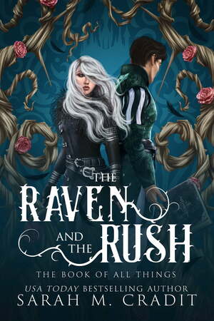 The Raven and the Rush by Sarah M. Cradit