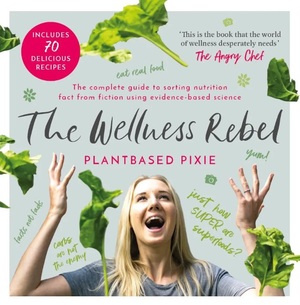 The Wellness Rebel by Pixie Turner