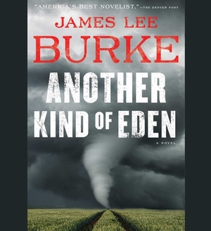 Another Kind of Eden by James Lee Burke