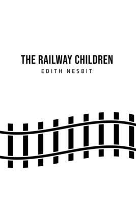 The Railway Children by E. Nesbit