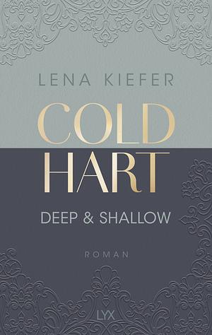 Coldhart - Deep & Shallow by Lena Kiefer