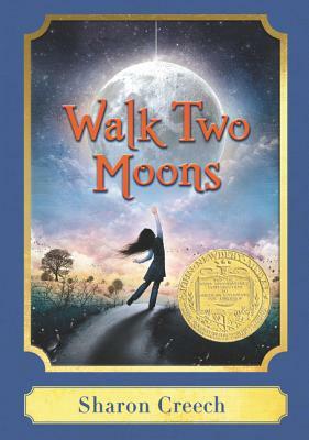 Walk Two Moons by Sharon Creech