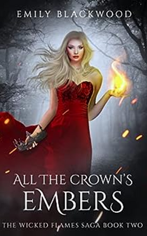 All The Crown's Embers by Emily Blackwood
