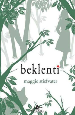 Beklenti by Maggie Stiefvater