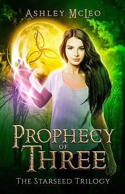 Prophecy of Three by Ashley McLeo