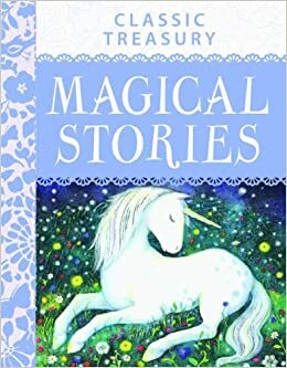 Classic Treasury: Magical Stories by Various