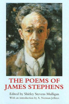 The Poems of James Stephens by Shirley Stevens Mulligan, James Stephens