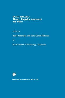 Road Pricing: Theory, Empirical Assessment and Policy by 