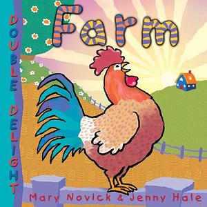 Farm by Mary Novick