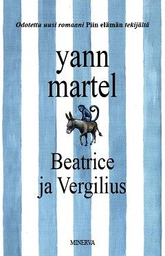 Beatrice ja Vergilius by Yann Martel