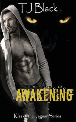 Awakening by T. J. Black