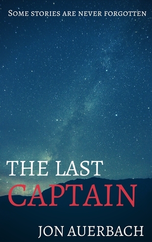 The Last Captain by Jon Auerbach