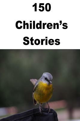 150 Children's Stories by Jasmine Rose