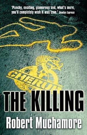 The Killing by Robert Muchamore