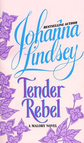 Tender Rebel by Johanna Lindsey