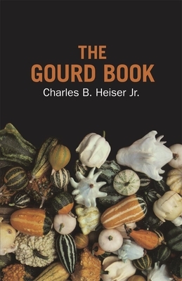 The Gourd Book by Charles B. Heiser