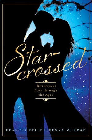 Star-Crossed by Frances Kelly