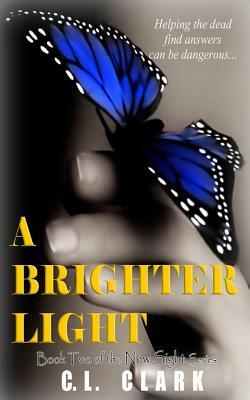 A Brighter Light by C.L. Clark