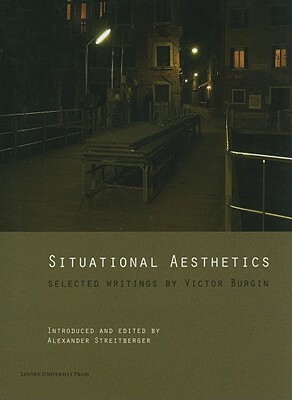 Situational Aesthetics: Selected Writings by Victor Burgin