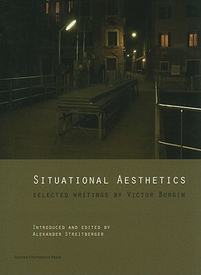 Situational Aesthetics: Selected Writings by Victor Burgin