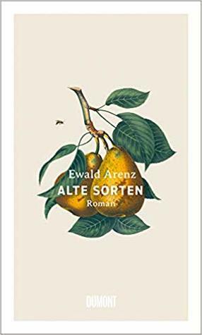 Alte Sorten by Ewald Arenz