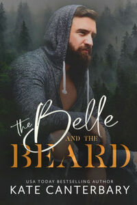 The Belle and the Beard by Kate Canterbary