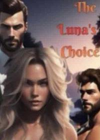 The Luna's Choice by Kat Silver