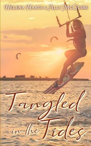 Tangled in the Tides by Helena Harte, Ally McGuire