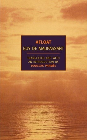 Afloat by Guy de Maupassant