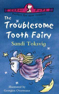 The Troublesome Tooth Fairy by Sandi Toksvig