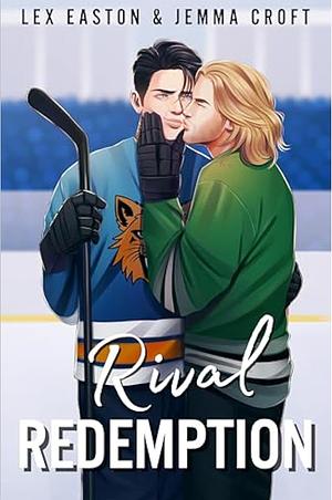 Rival Redemption by Jemma Croft, Lex Easton