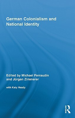 German Colonialism and National Identity by 