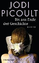 Bis ans Ende der Geschichte by Jodi Picoult