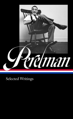 S. J. Perelman: Writings (Loa #346) by S. J. Perelman
