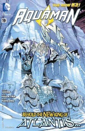 Aquaman (2011-) #19 by Paul Pelletier, Geoff Johns