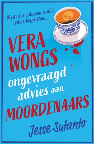 Vera Wong's ongevraagd advies aan moordenaars  by Jesse Q. Sutanto